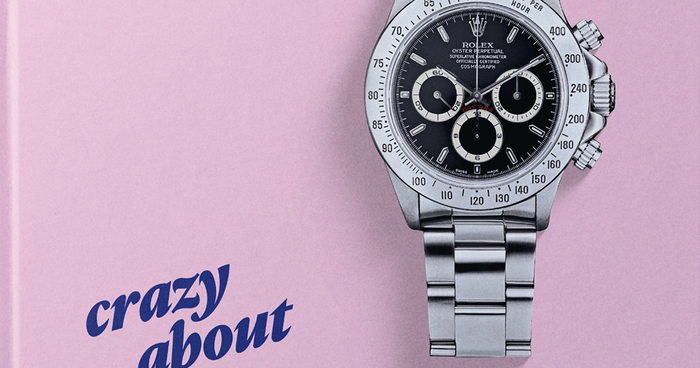 Crazy About Rolex – Everything We Love About Rolex. And More