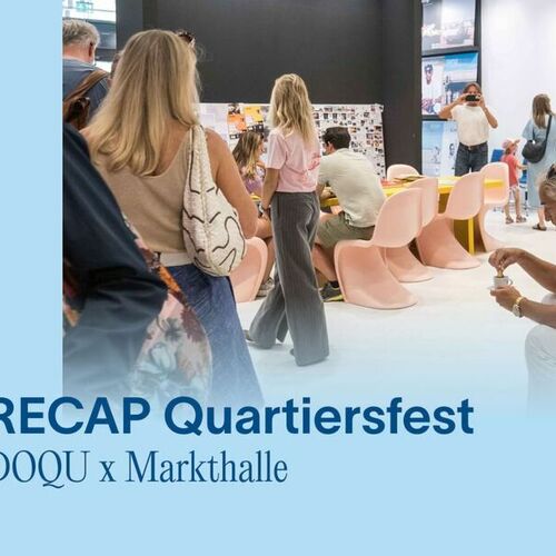 RECAP Quartiersfest DOQU x Markthalle