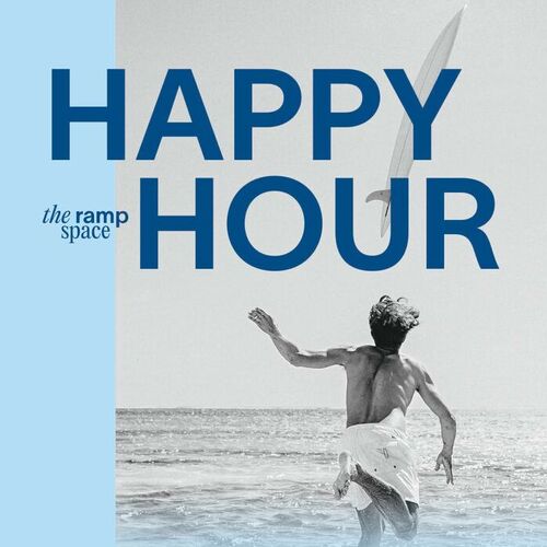 the ramp space: Happy Hour #2