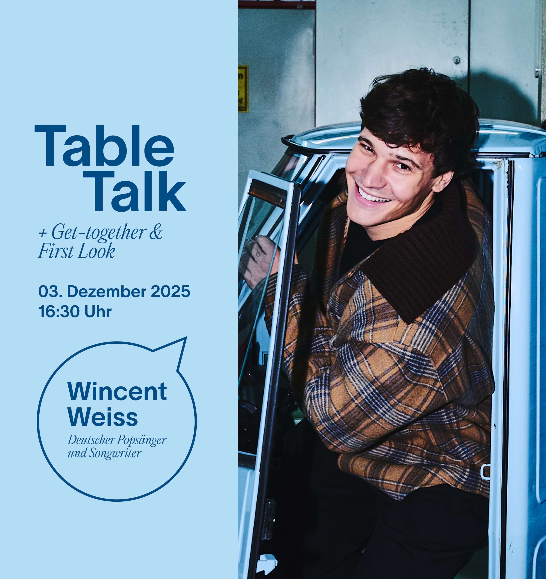 Table Talk mit Wincent Weiss, Get-Together & First Look